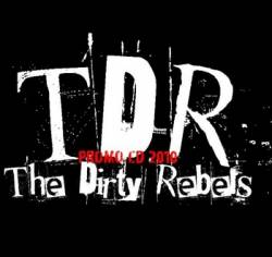 The Dirty Rebels : TDR